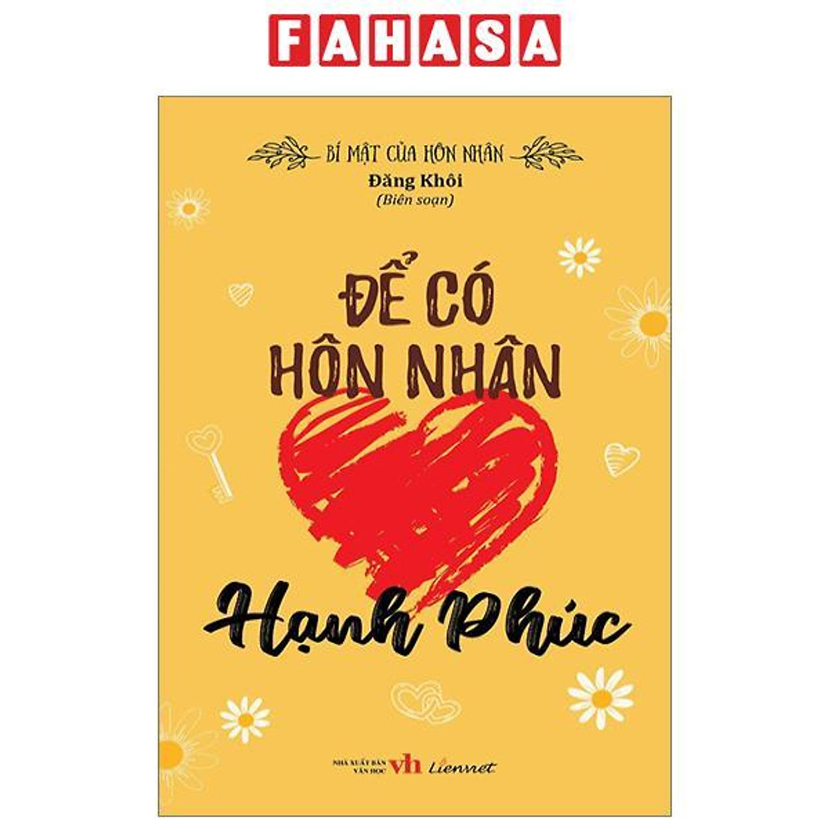 Bí Mật Của Hôn Nhân - Để Có Hôn Nhân Hạnh Phúc