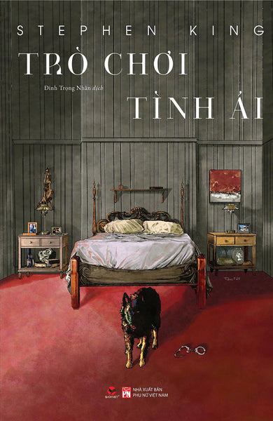 Trò Chơi Tình Ái - Stephen King – Đinh Trọng Nhân Dịch – Bách Việt - Nxb Phụ Nữ Việt Nam