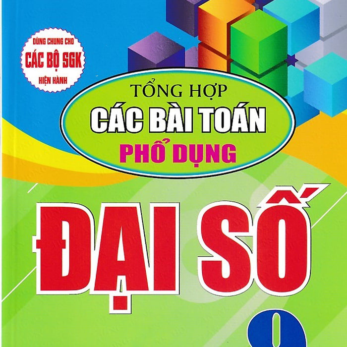 Tổng Hợp Các Bài Toán Phổ Dụng Đại Số 9
