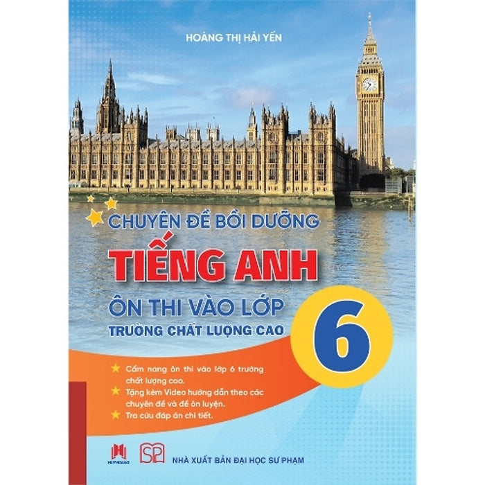 Sách Chuyên Đề Bồi Dưỡng Tiếng Anh Ôn Thi Vào Lớp 6 Trường Chất Lượng Cao