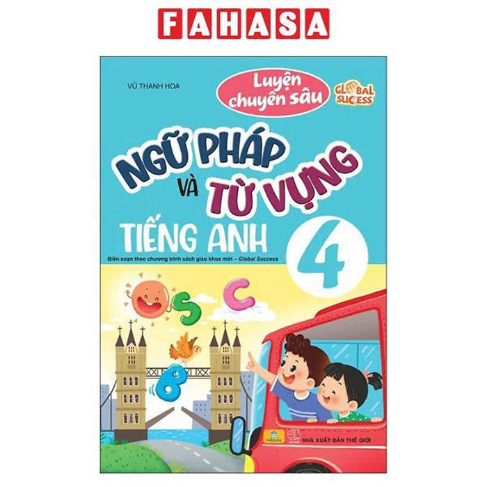 Sách - Luyện Chuyên Sâu Ngữ Pháp Và Từ Vựng Tiếng Anh 4