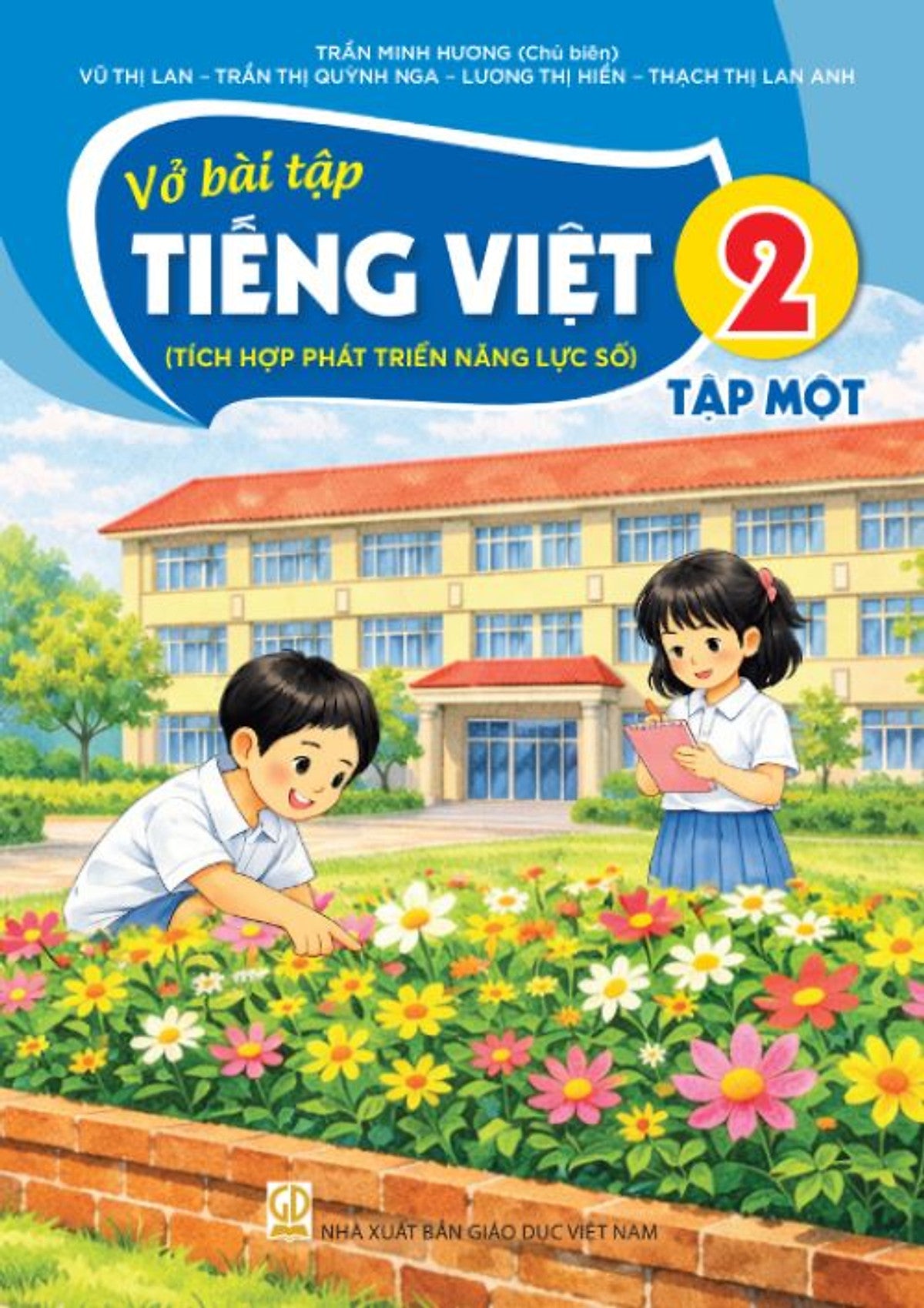 Sách Vở Bài Tập Tiếng Việt 2- Tập Một- Tích Hợp Phát Triển Năng Lực Số (Kèm Nilon Bọc Sách, Nhãn Tên)