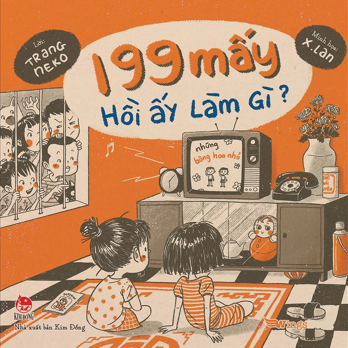 199 Mấy Hồi Ấy Làm Gì? (Tái Bản 2024)