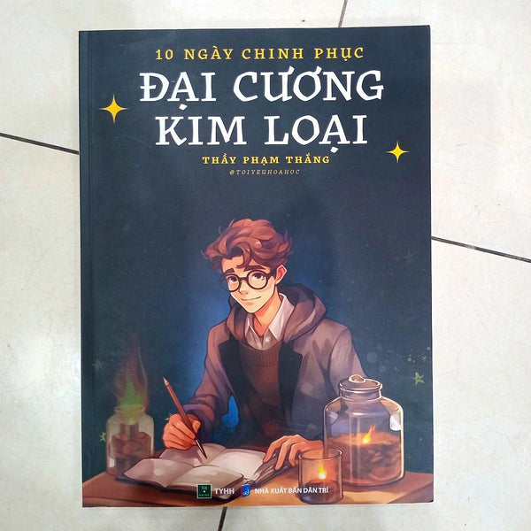 10 Ngày Chinh Phục Đại Cương Kim Loại