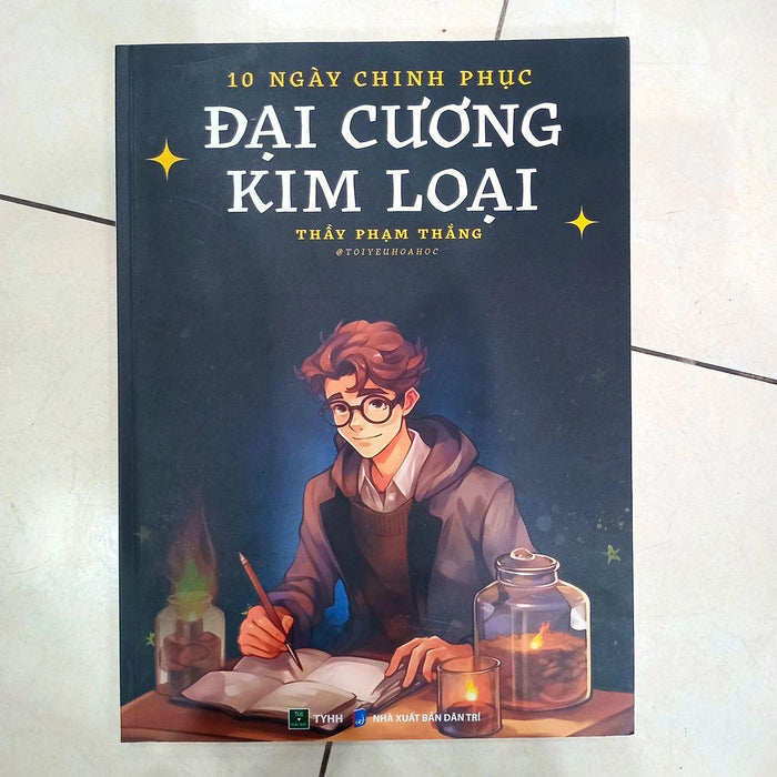 10 Ngày Chinh Phục Đại Cương Kim Loại