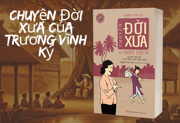 Chuyện Đời Xưa Của Trương Vĩnh Ký - Trương Vĩnh Ký - Nxb Văn Học