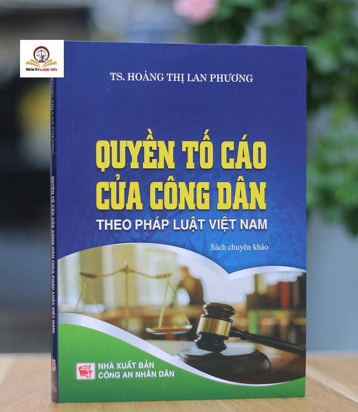Quyền Tố Cáo Của Công Dân Theo Pháp Luật Việt Nam