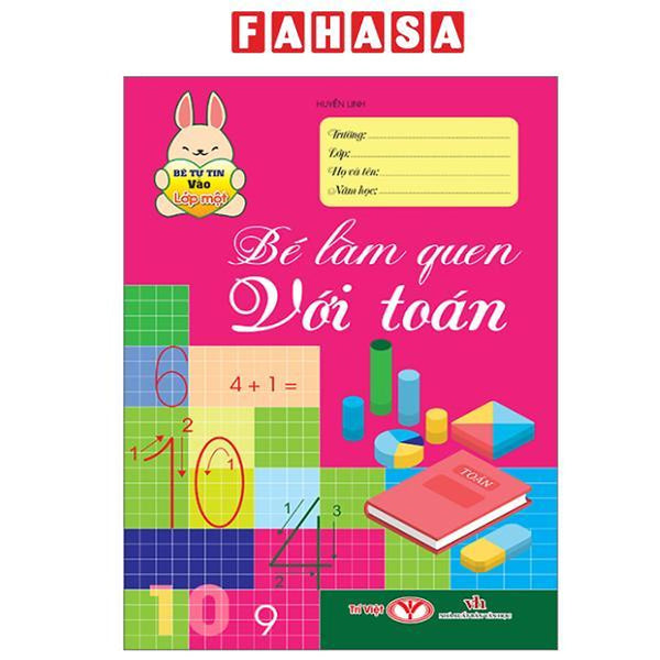 Sách - Bé Tự Tin Vào Lớp Một - Bé Làm Quen Với Toán