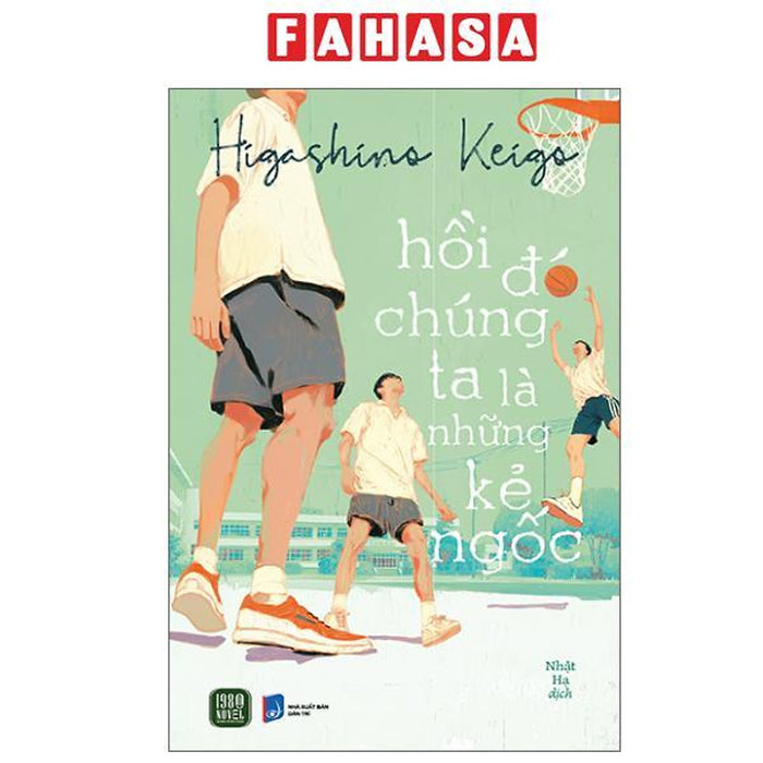 Sách - Hồi Đó Chúng Ta Là Những Kẻ Ngốc