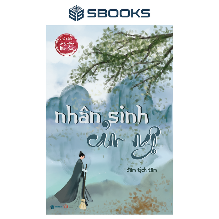 Sách - Nhân Sinh Cảm Ngộ ( Đàm Tịch Tâm) - Sbooks