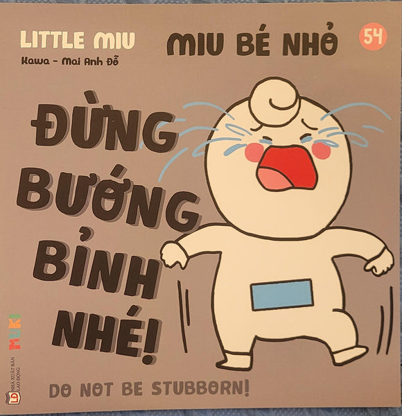 Sách Ehon Miu Bé Nhỏ Phần 4 Song Ngữ - Miu Bé Nhỏ Đừng Bướng Bỉnh Nhé