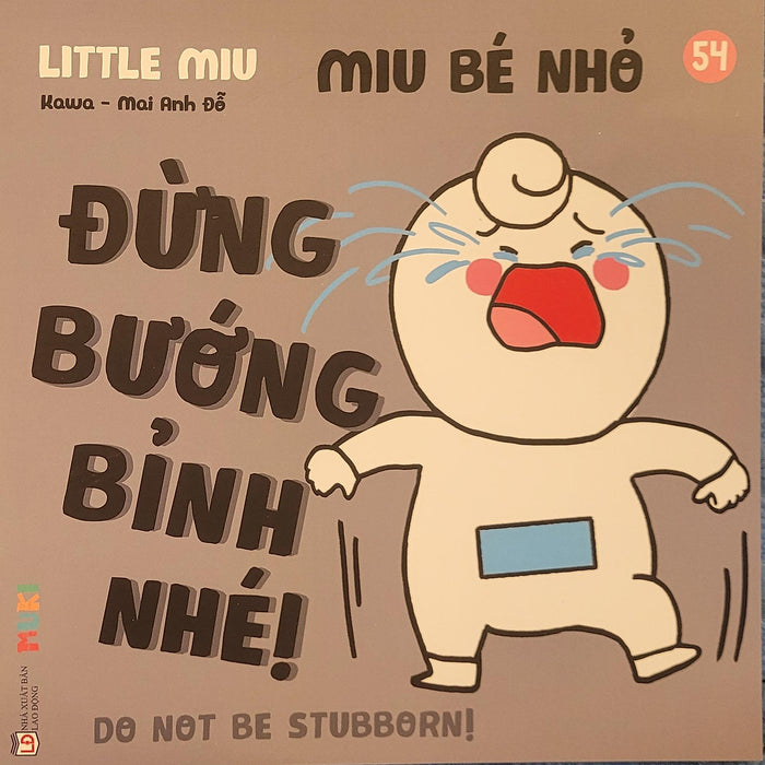 Sách Ehon Miu Bé Nhỏ Phần 4 Song Ngữ - Miu Bé Nhỏ Đừng Bướng Bỉnh Nhé