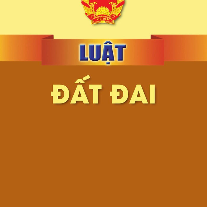 Luật Đất Đai Năm 2024