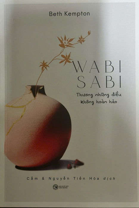 Wabi Sabi Thương Những Điều Không Hoàn Hảo (Tái Bản)