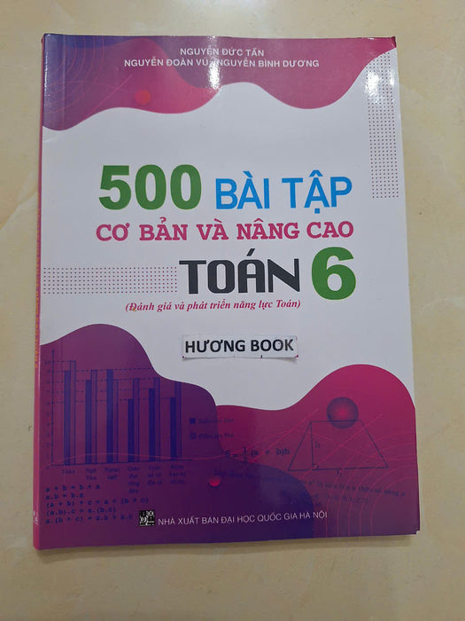 Sách - 500 Bài Tập Cơ Bản Và Nâng Cao Toán 6 (Đánh Giá Và Phát Triển Năng Lực)