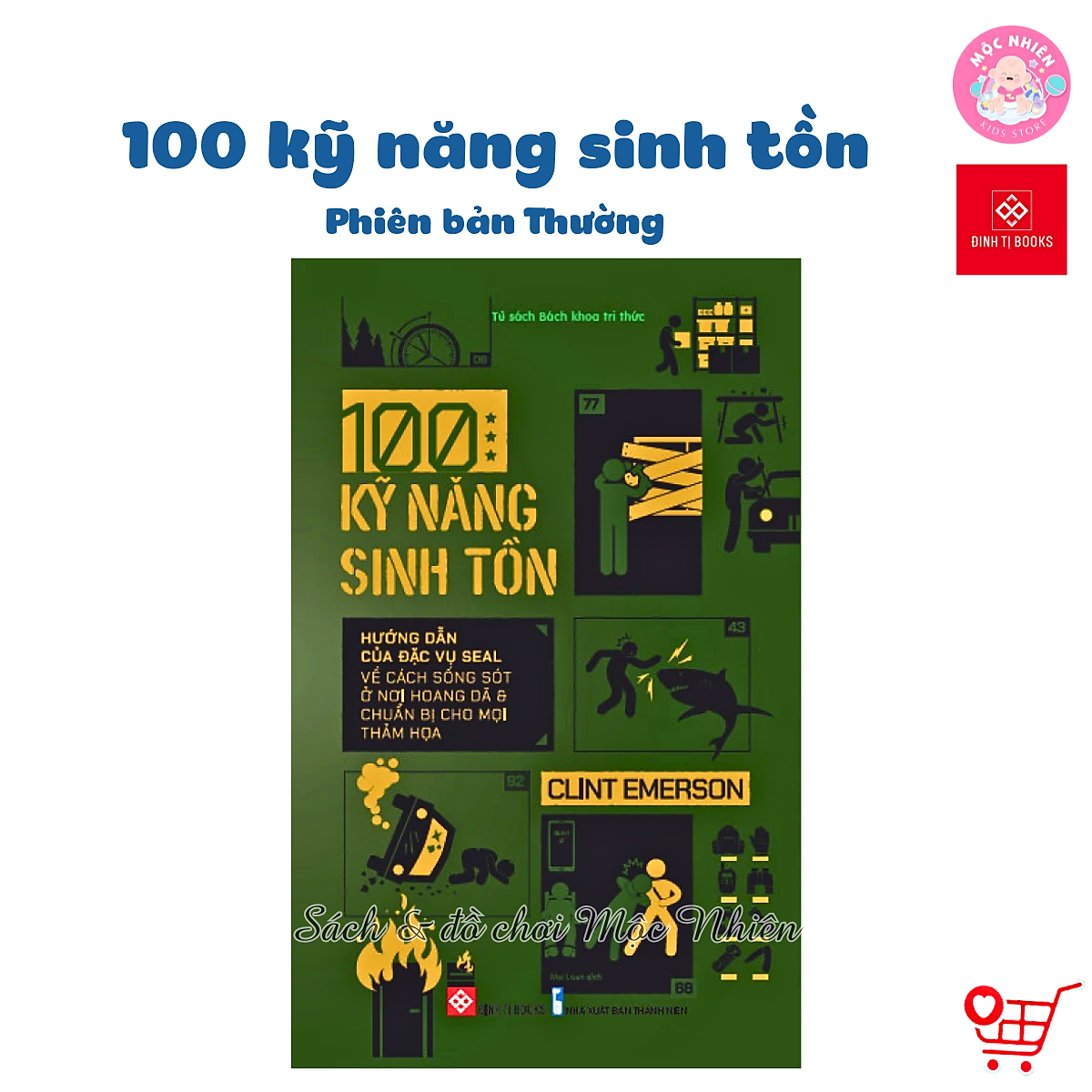 Sách - 100 Kỹ Năng Sinh Tồn - Bản Đặc Biệt Bìa Cứng Kèm Quà Tặng Sổ Tay Và Sticker - Đinh Tị Books