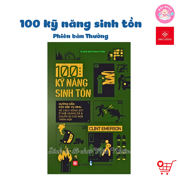 Sách - 100 Kỹ Năng Sinh Tồn - Bản Đặc Biệt Bìa Cứng Kèm Quà Tặng Sổ Tay Và Sticker - Đinh Tị Books