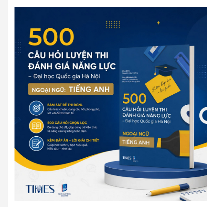 [Hsa-2025] 500 Câu Hỏi Luyện Thi Đánh Giá Năng Lực Đhqghn (Kèm Đáp Án - Lời Giải) Ngoại Ngữ: Tiếng Anh
