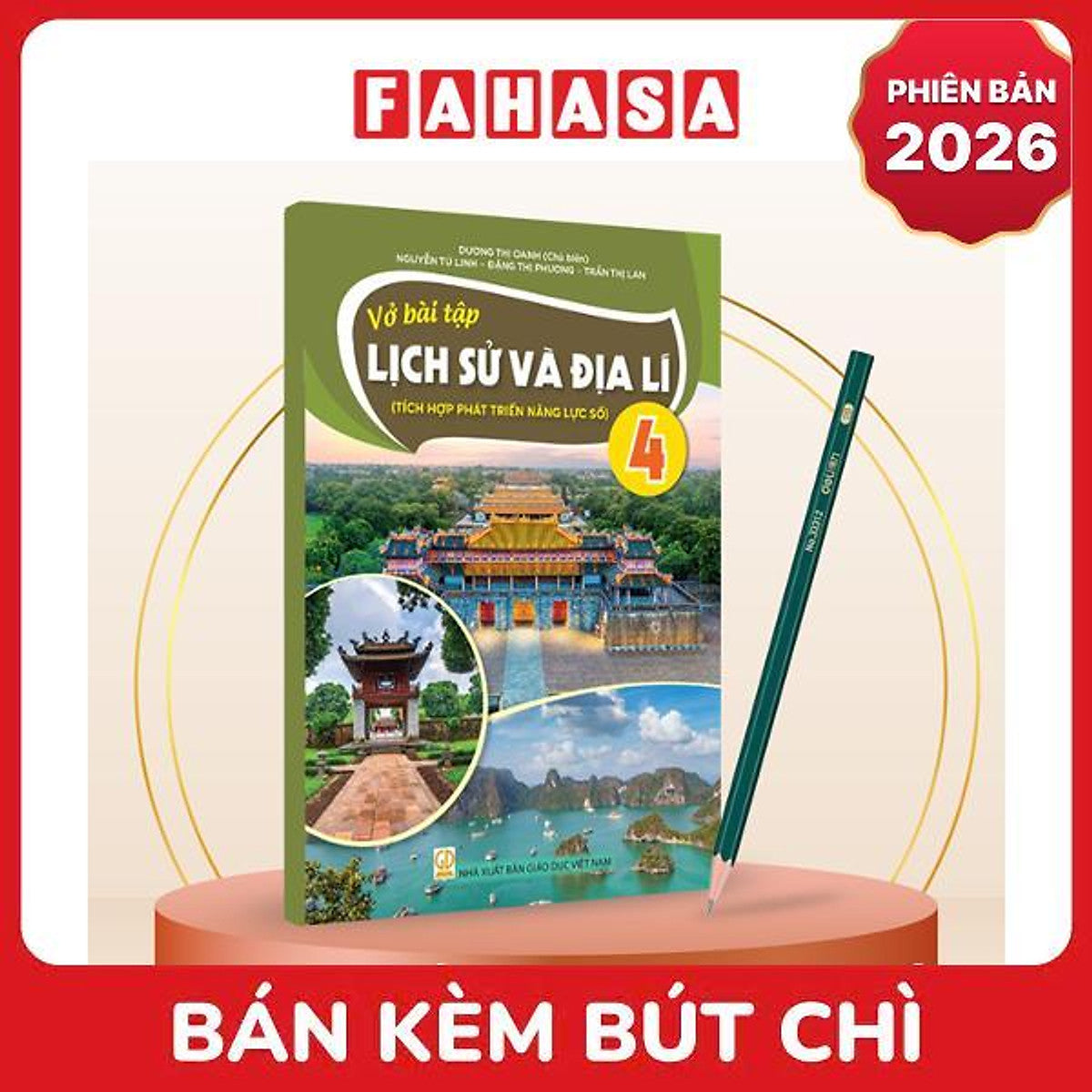 Sách Giáo Khoa Vở Bài Tập Lịch Sử Và Địa Lí 4 (Tích Hợp Phát Triển Năng Lực Số) (Phiên Bản 2026) - Kèm Bút Chì