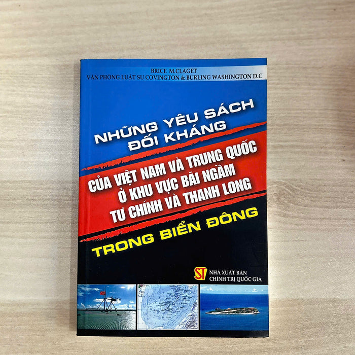 Những Yêu Sách Đối Kháng Của Việt Nam Và Trung Quốc Ở Khu Vực Bãi Ngầm Tư Chính Và Thanh Long Trong Biển Đông