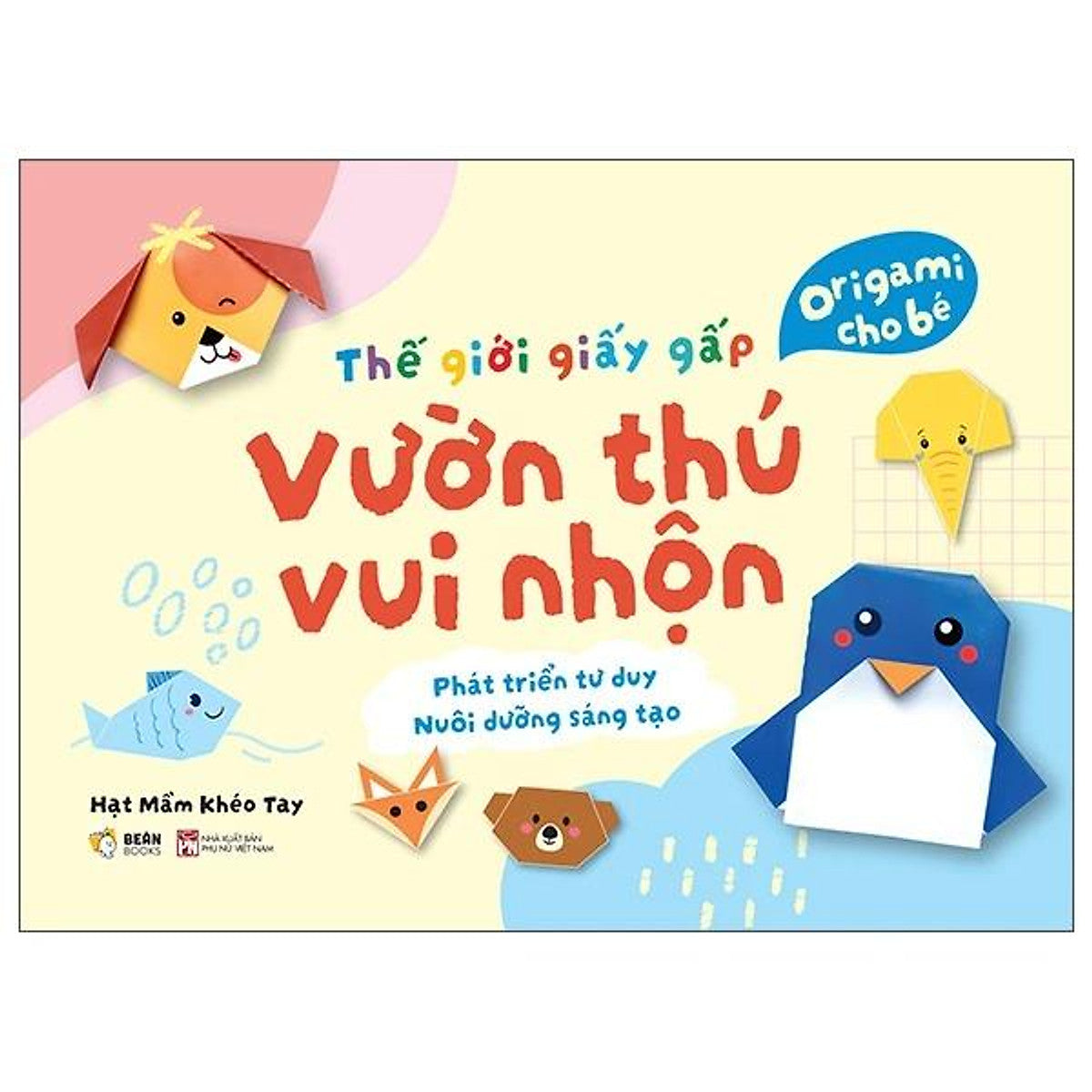 Sách Thế Giới Giấy Gấp - Vườn Thú Vui Nhộn
