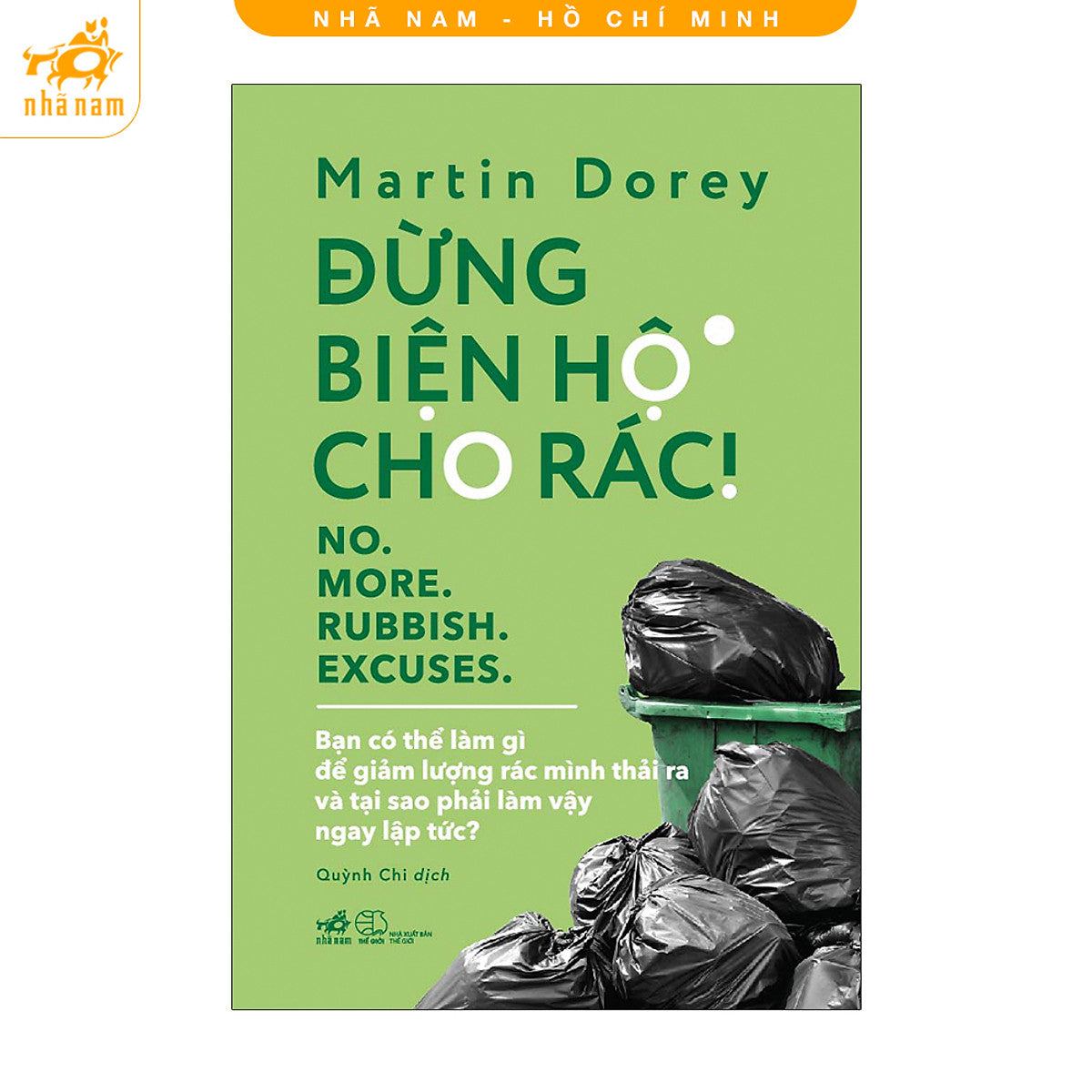 Sách - Đừng Biện Hộ Cho Rác! (Nhã Nam Hcm)