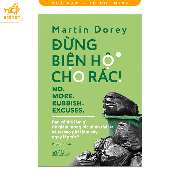 Sách - Đừng Biện Hộ Cho Rác! (Nhã Nam Hcm)