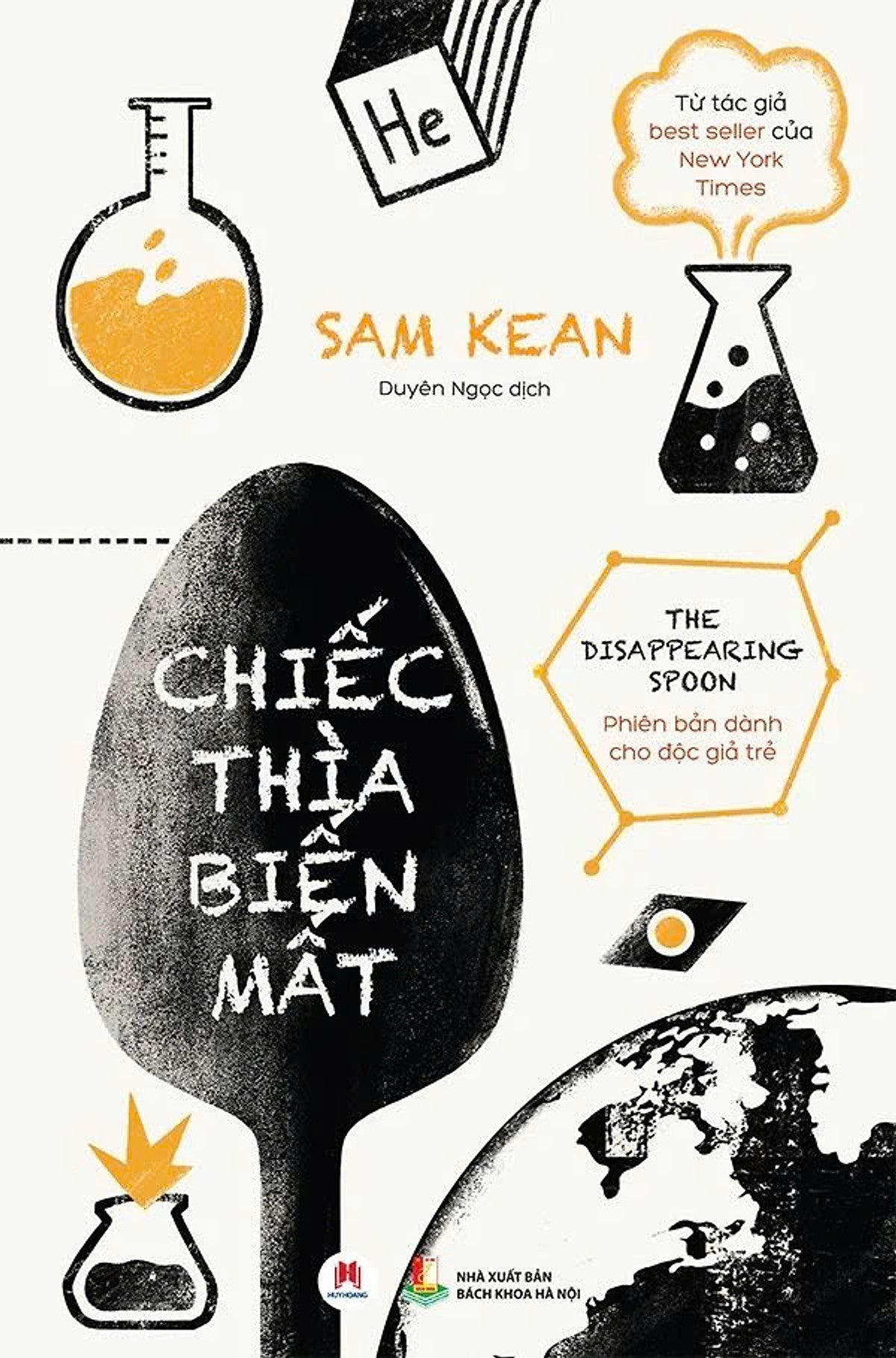 Chiếc Thìa Biến Mất - Sam Kean - Duyên Ngọc Dịch - Huy Hoàng Bookstore - Nxb Bách Khoa
