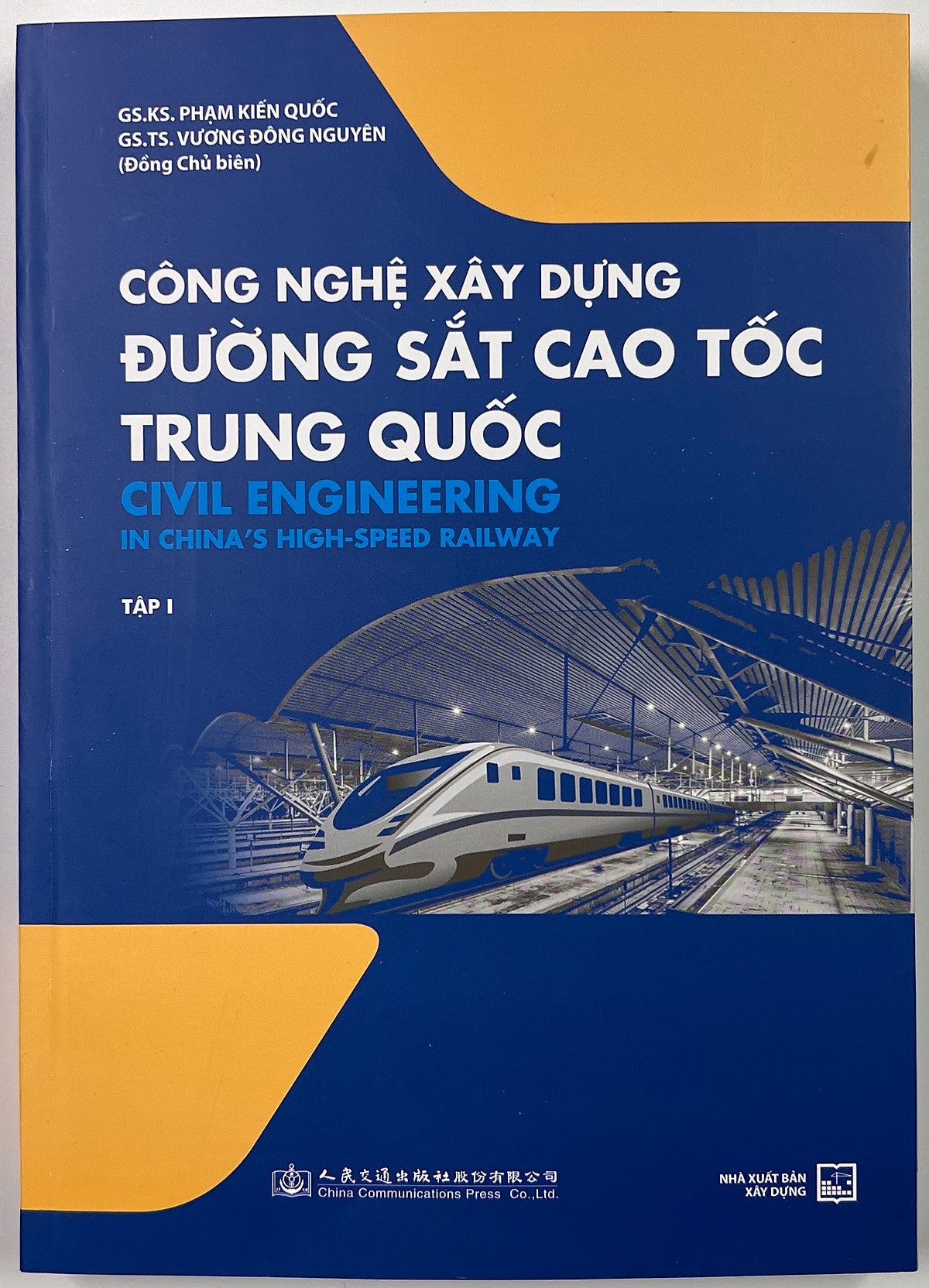 Sách - Công Nghệ Xây Dựng Đường Sắt Cao Tốc Trung Quốc (Tập 1)