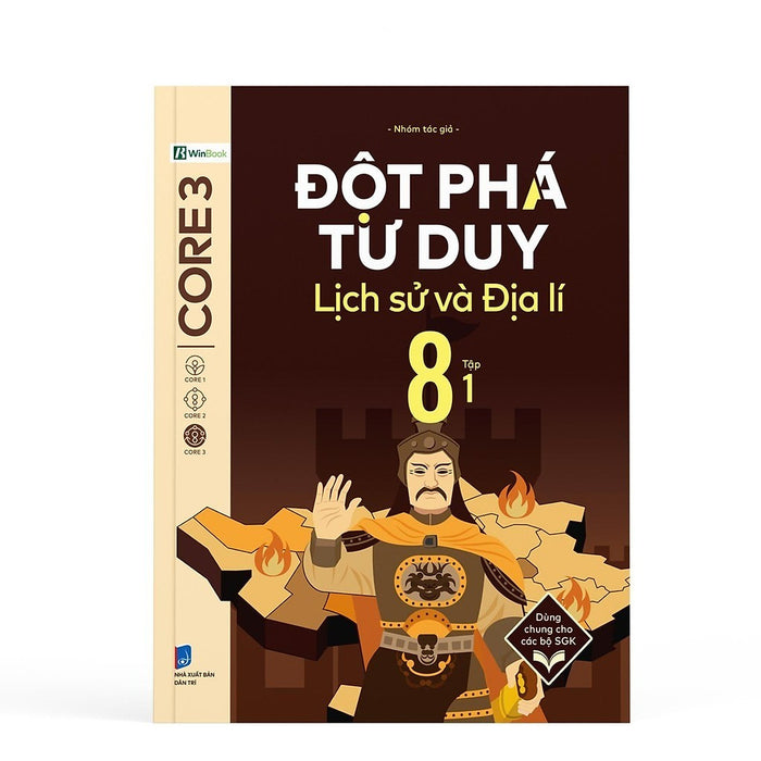 Đột Phá Tư Duy Lịch Sử Và Địa Lí 8 Tập 1 - Bản Quyền