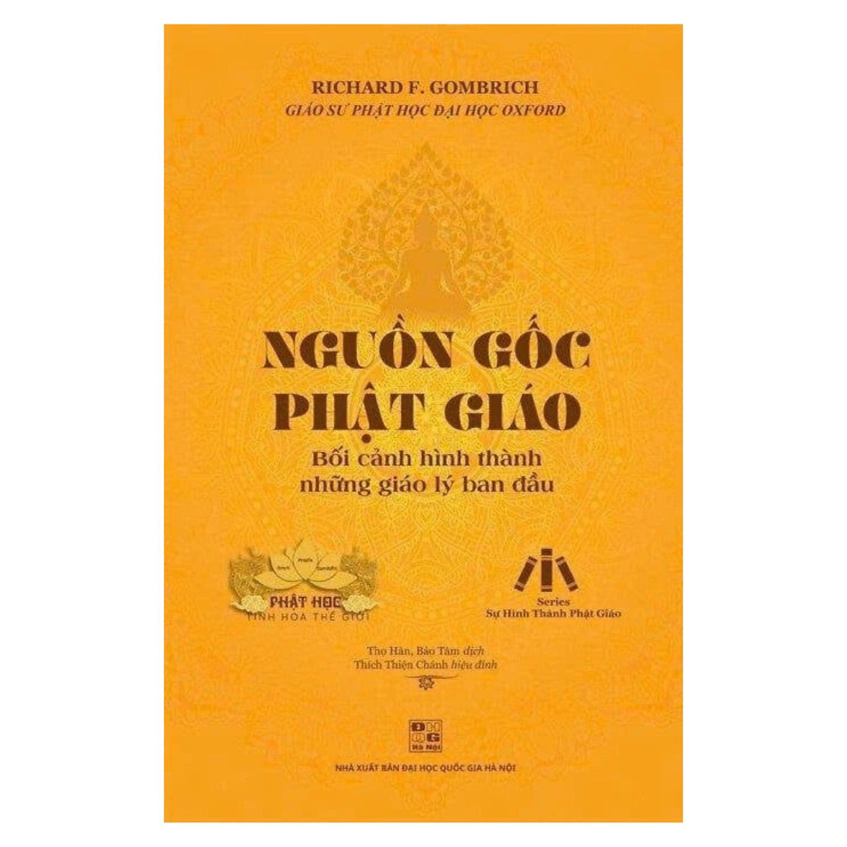Nguồn Gốc Phật Giáo - Bối Cảnh Hình Thành Những Giáo Lý Ban Đầu