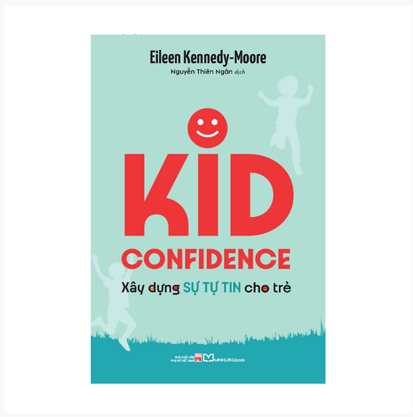 Sách: Kid Confidence - Xây Dựng Sự Tự Tin Cho Trẻ