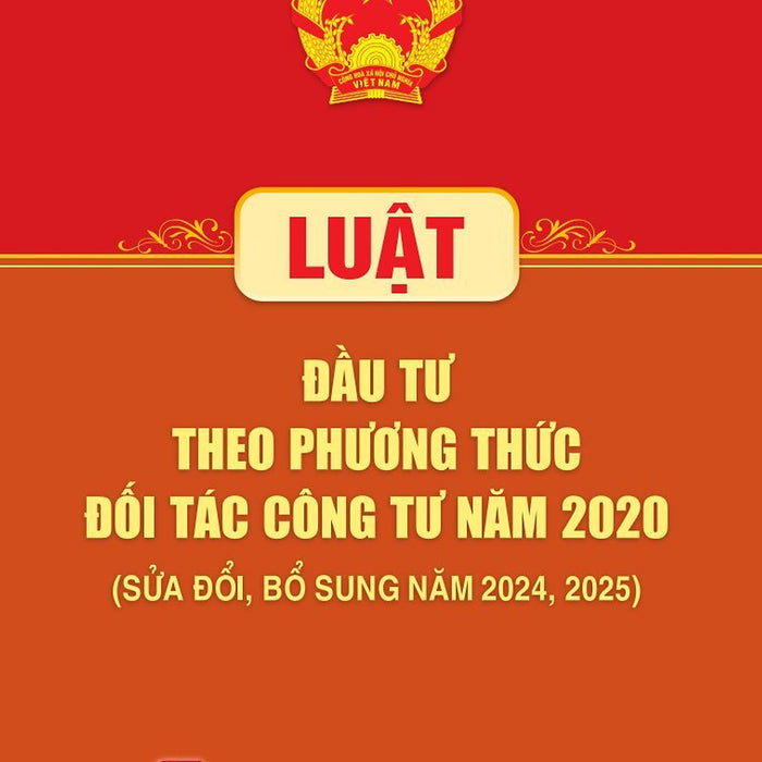 Luật Đầu Tư Theo Phương Thức Đối Tác Công Tư Năm 2020 (Sđ, Bs Năm 2024,2025)