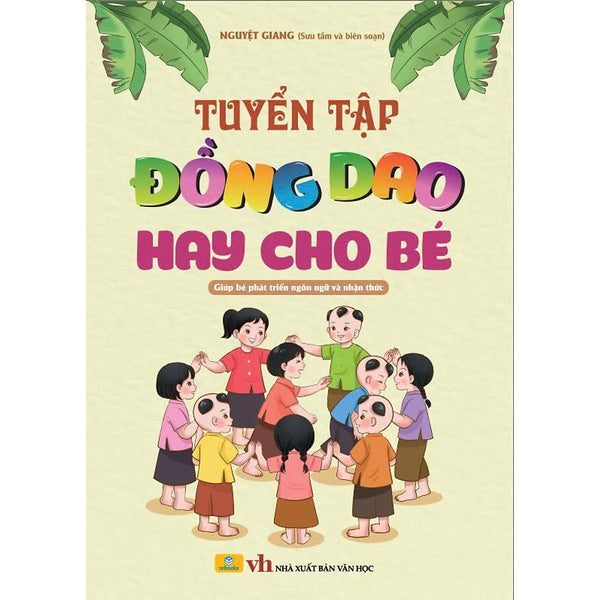 Sách - Tuyển Tập Đồng Dao Hay Cho Bé - Giúp Bé Phát Triển Ngôn Ngữ Và Nhận Thức B89 - Ndbooks