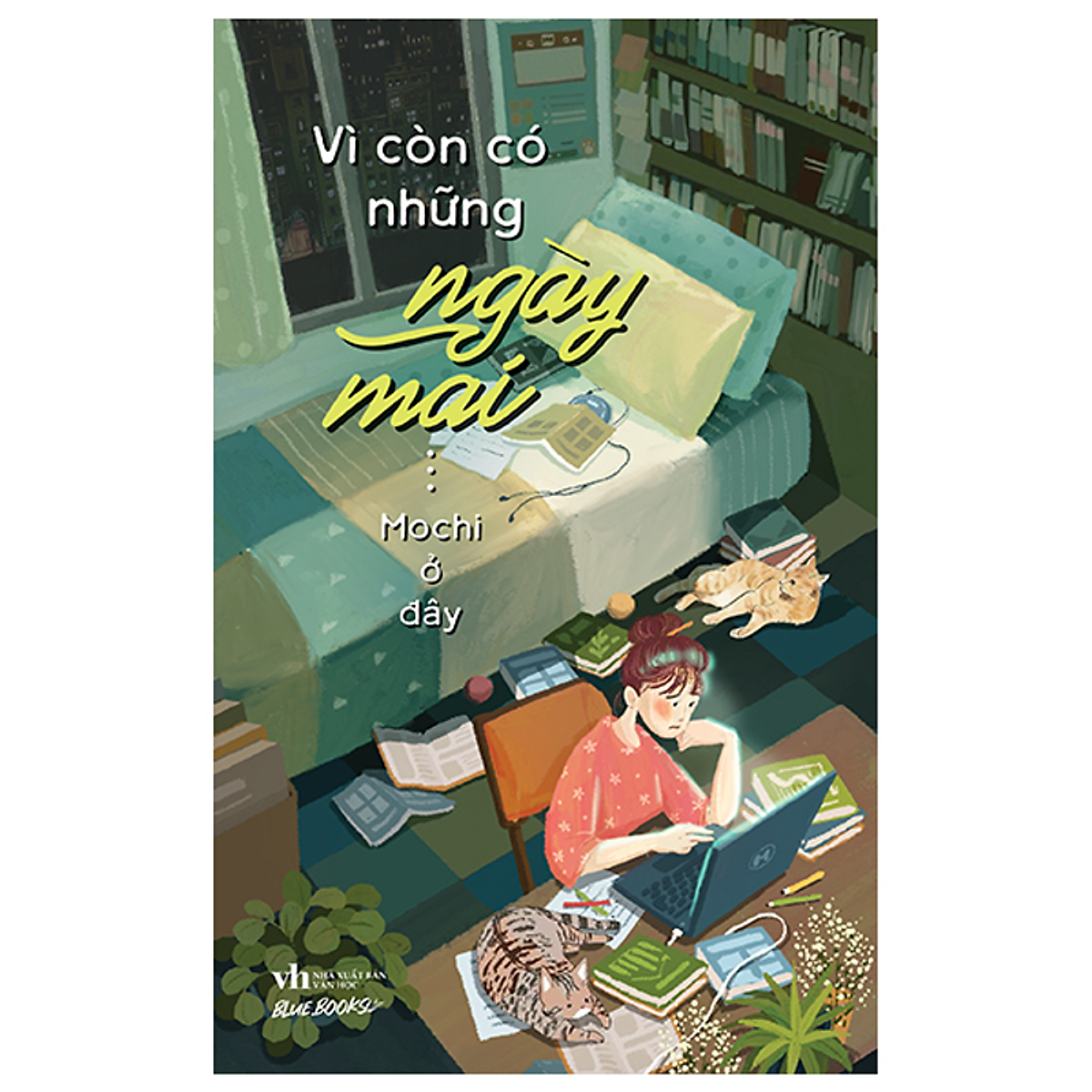 Sách Vì Còn Có Những Ngày Mai