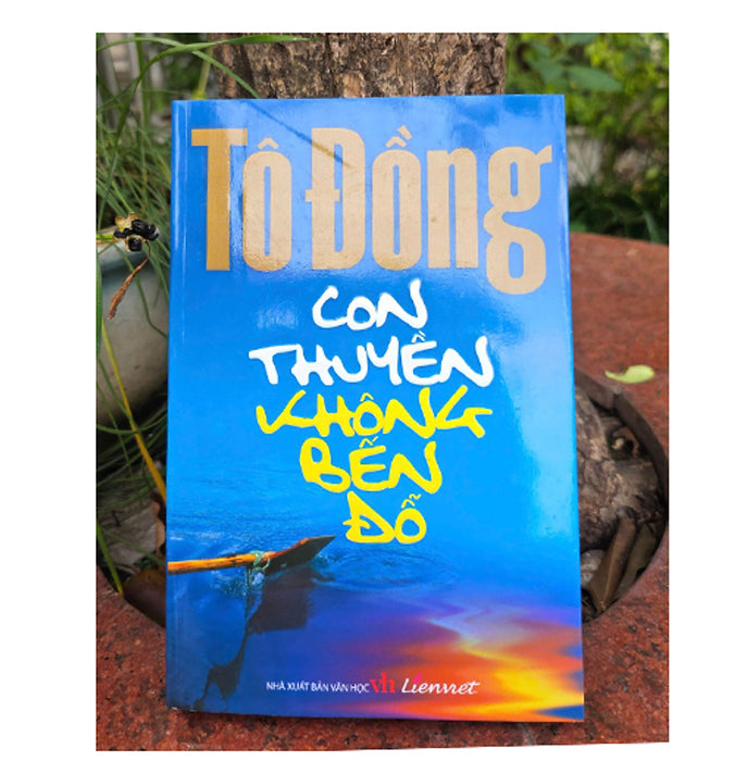 Kho Sách Cũ - Con Thuyền Không Bến Đỗ - Tô Đồng