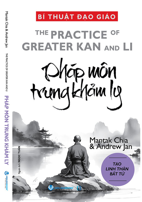 Bí Thuật Đạo Giáo  - Pháp Môn Trung Khảm Ly- Mantak Chia - Andrew Jan -Nhà Xuất Bản Hồng Đức- Vanlangbooks