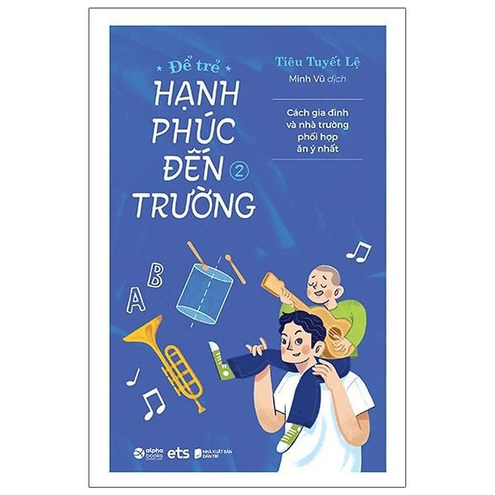 Để Trẻ Hạnh Phúc Đến Trường (Tập 2) - Bản Quyền