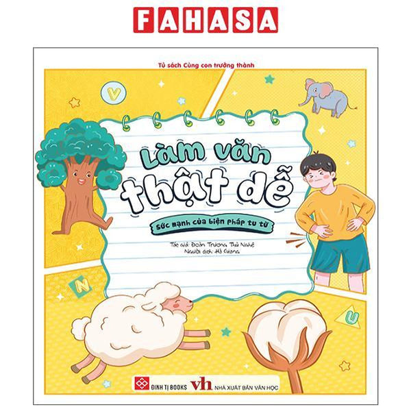 Sách - Làm Văn Thật Dễ - Sức Mạnh Của Biện Pháp Tu Từ