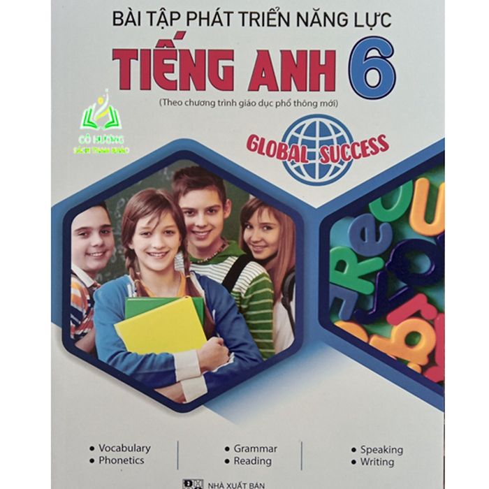 Sách - Bài Tập Phát Triển Năng Lực Tiếng Anh 6 - Global Success ( Theo Chương Trình Giáo Dục Phổ Thông Mới ) (Bt)