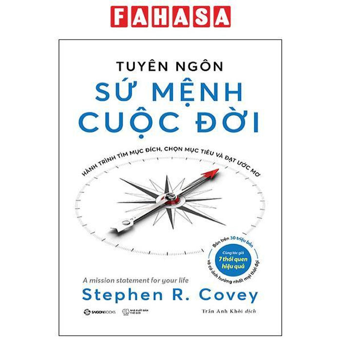 Tuyên Ngôn Sứ Mệnh Cuộc Đời - Hành Trình Tìm Mục Đích, Chọn Mục Tiêu Và Đạt Được Ước Mơ