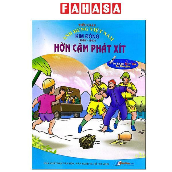 Sách - Tủ Sách Các Anh Hùng Việt Nam - Hờn Căm Phát Xít