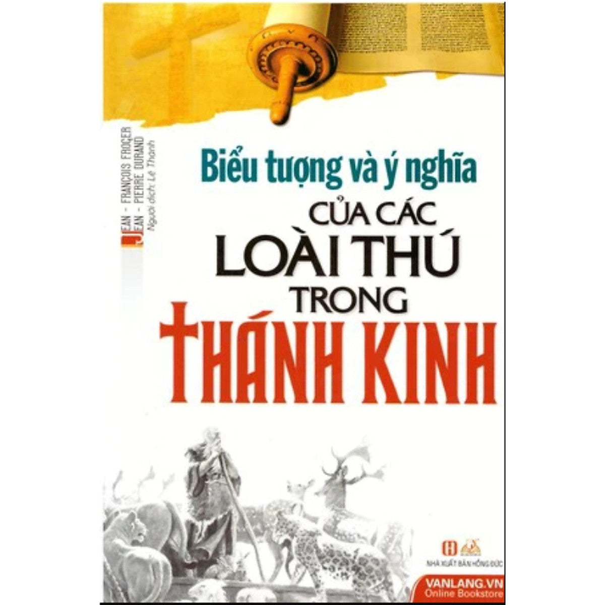 Biểu Tượng Và Ý Nghĩa Của Các Loài Thú Trong Thánh Kinh