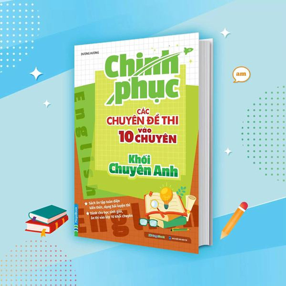 Sách - Chinh Phục Các Chuyên Đề Thi Vào 10 Chuyên - Khối Chuyên Anh