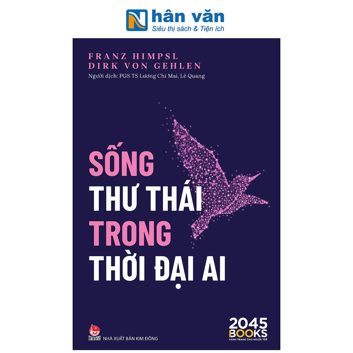 Sách - Sống Thư Thái Trong Thời Đại Ai - Franz Himpsl, Dirk Von Gehlen