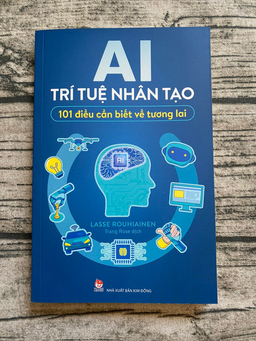 Ai - Trí Tuệ Nhân Tạo - 101 Điều Cần Biết Về Tương Lai (Tái Bản)