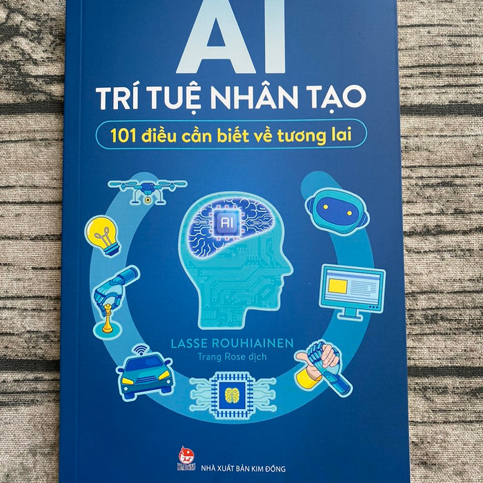 Ai - Trí Tuệ Nhân Tạo - 101 Điều Cần Biết Về Tương Lai (Tái Bản)