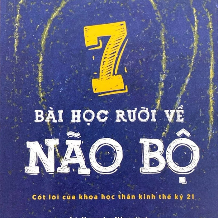 7 Bài Học Rưỡi Về Não Bộ