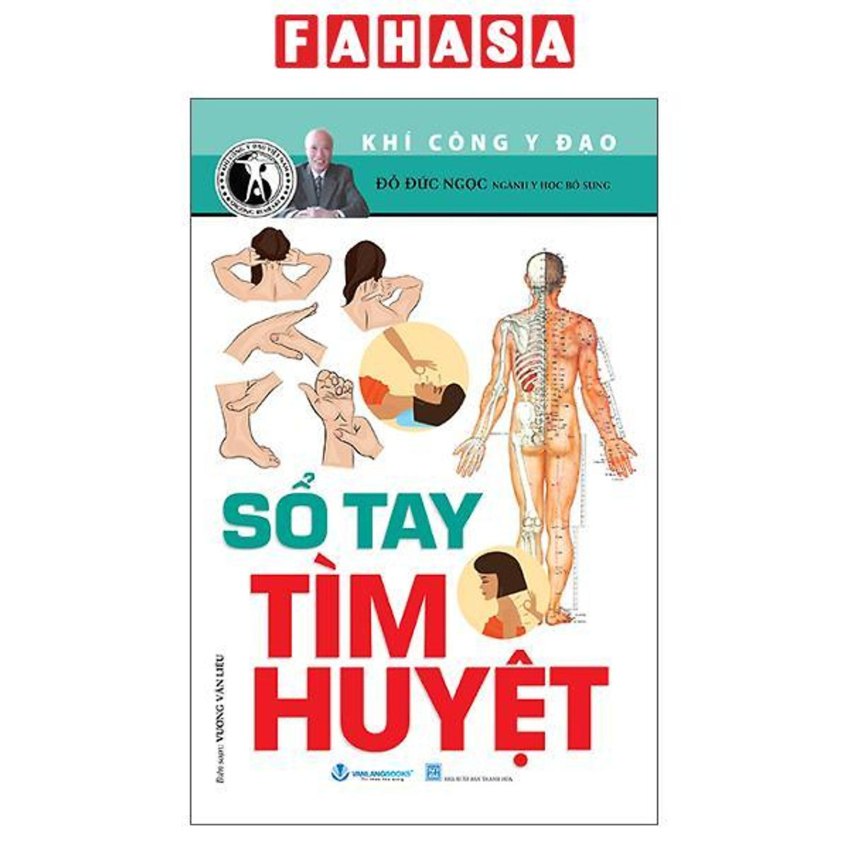 Sách - Khí Công Y Đạo - Sổ Tay Tìm Huyệt (Tái Bản 2025)