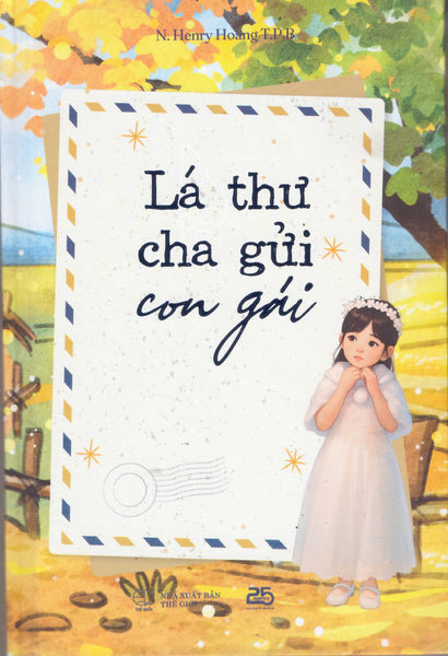 N. Henry Hoang T.P.B - Lá Thư Cha Gửi Con Gái